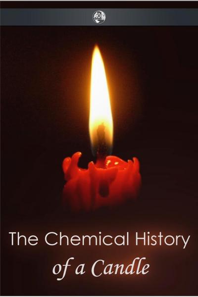 Chemical History of a Candle