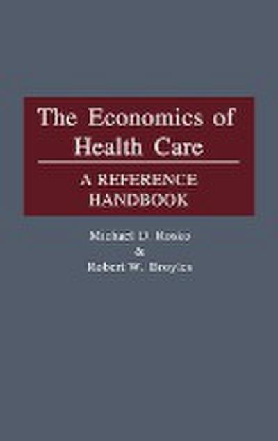 The Economics of Health Care