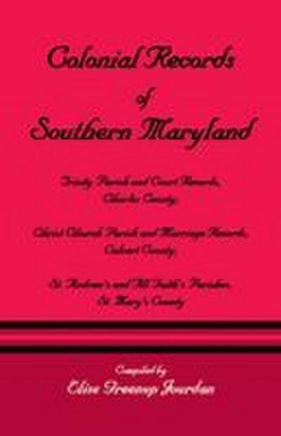 Colonial Records of Southern Maryland