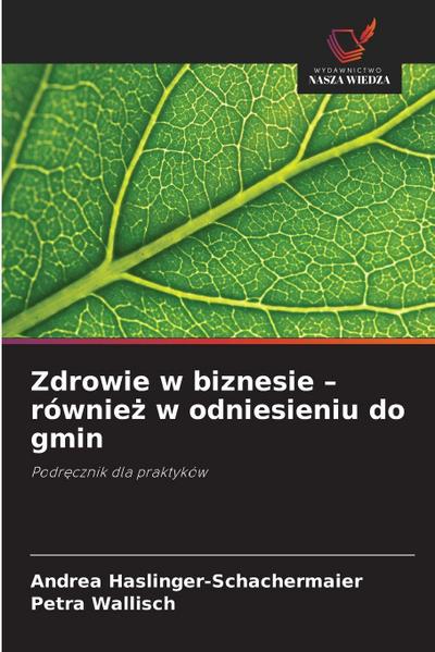 Zdrowie w biznesie - równie¿ w odniesieniu do gmin