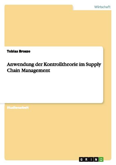 Anwendung der Kontrolltheorie im Supply Chain Management