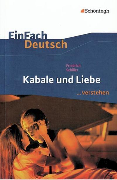 Friedrich Schiller: Kabale und Liebe