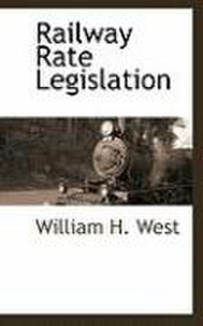 Railway Rate Legislation