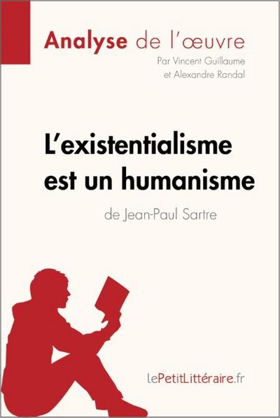 L’existentialisme est un humanisme de Jean-Paul Sartre (Analyse de l’oeuvre)