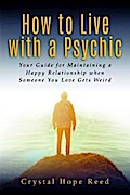 How to Live with a Psychic