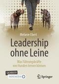Leadership ohne Leine