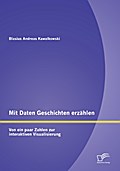 Mit Daten Geschichten erzählen: Von ein paar Zahle