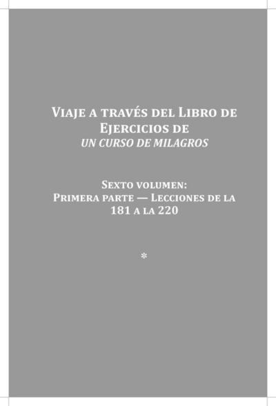 Viaje a Traves del Libro de Ejercicios Un Curso de Milagros Vol. 6