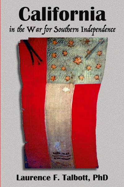 California In The War For Southern Independence