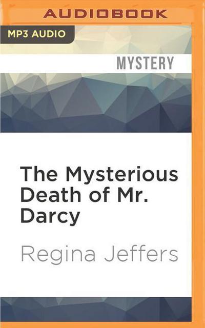 The Mysterious Death of Mr. Darcy