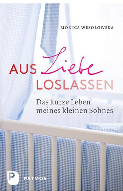 Aus Liebe loslassen