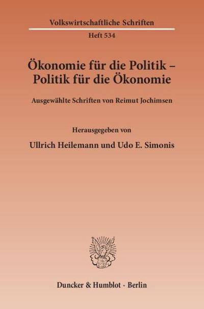 Ökonomie für die Politik - Politik für die Ökonomie