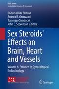 Sex Steroids’ Effects on Brain, Heart and Ve