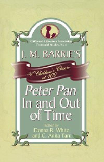 J. M. Barrie’s Peter Pan In and Out of Time