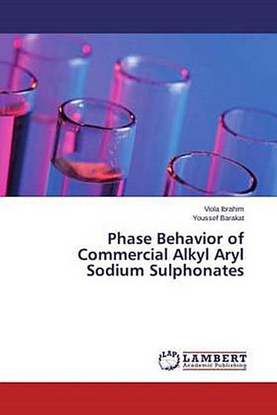Phase Behavior of Commercial Alkyl Aryl Sodium Sulphonates