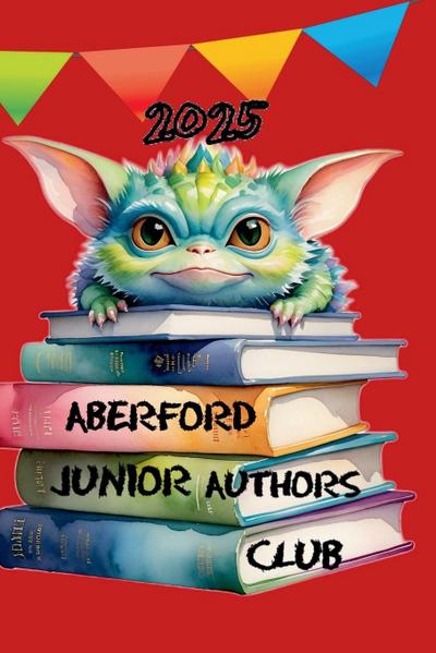Aberford Junior Authors Club 2025