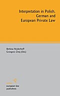 Interpretation in Polish, German and European Private Law