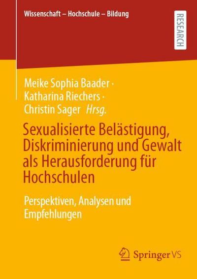 Sexualisierte Belästigung, Diskriminierung und Gewalt als Herausforderung für Hochschulen