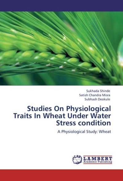 Studies On Physiological Traits In Wheat Under Water Stress condition