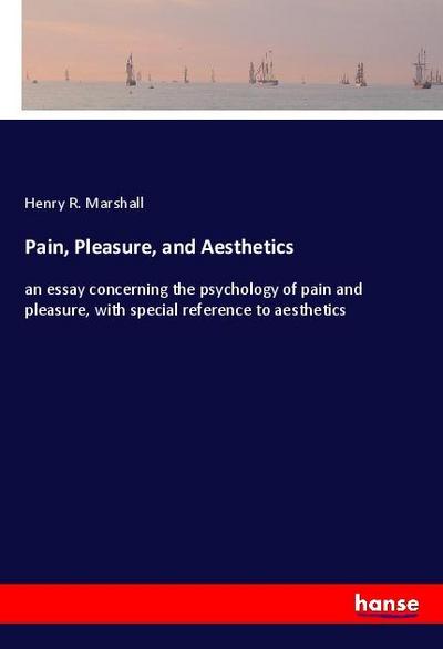 Pain, Pleasure, and Aesthetics
