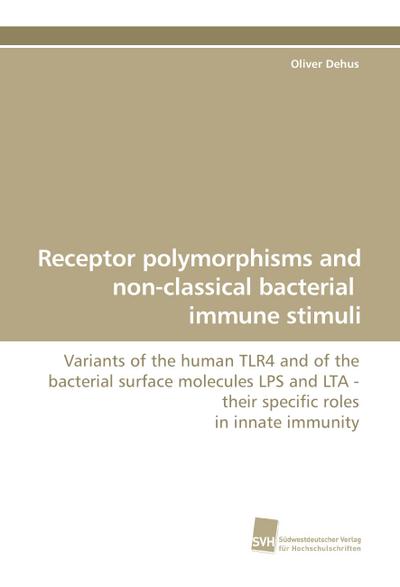 Receptor polymorphisms and non-classical bacterial immune stimuli