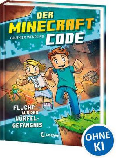 Der Minecraft Code (Band 1) - Flucht aus dem Würfel-Gefängn