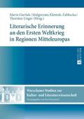 Literarische Erinnerung an den Ersten Weltkrieg in