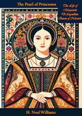 Pearl of Princesses: The Life of Marguerite D’Angouleme, Queen of Navarre
