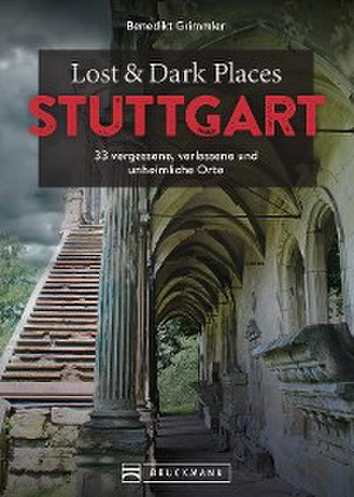 Lost & Dark Places Stuttgart