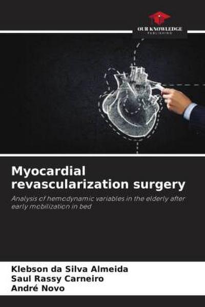 Myocardial revascularization surgery