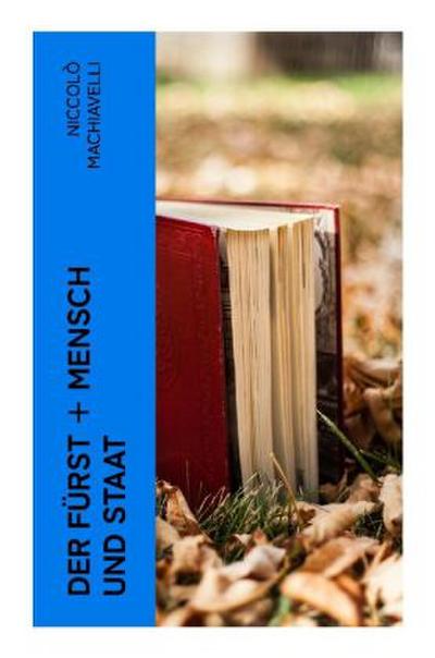 Der Fürst + Mensch und Staat