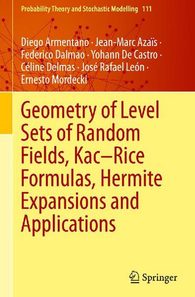 Geometry of Level Sets of Random Fields, Kac-Rice Formulas, Hermite Expansions and Applications