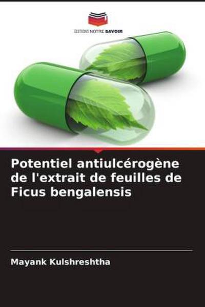 Potentiel antiulcérogène de l’extrait de feuilles de Ficus bengalensis