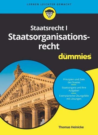 Staatsorganisationsrecht für Dummies. Bd.1