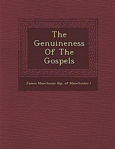 The Genuineness of the Gospels