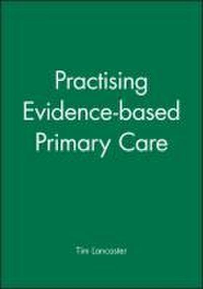 Practising Evidence-Based Primary Care