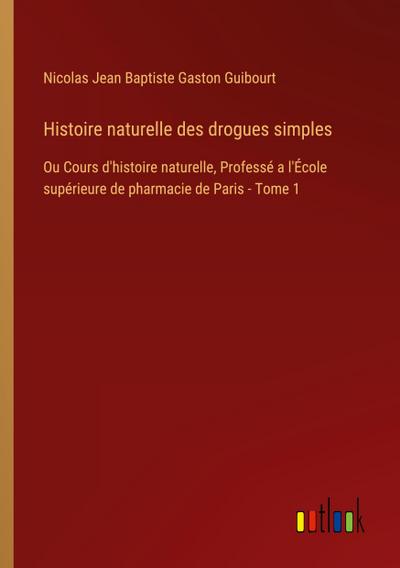 Histoire naturelle des drogues simples