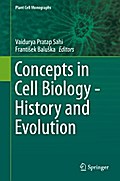 Concepts in Cell Biology - History and Evolution