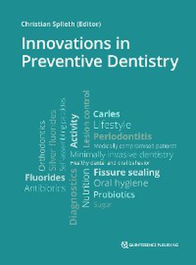 Innovations in Preventive Dentistry