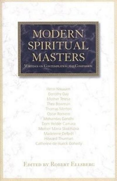 Modern Spiritual Masters: Writings on Contemplation and Compassion