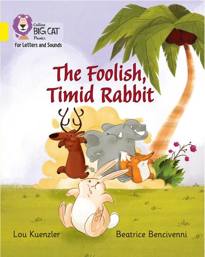 The Foolish, Timid Rabbit
