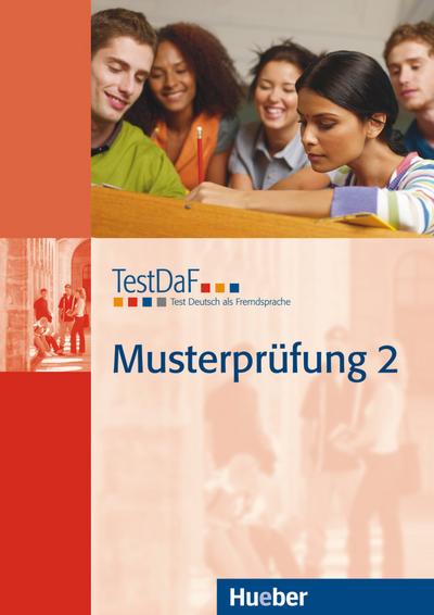 TestDaF Musterprüfung 2: Test Deutsch als Fremdsprache.Deutsch als Fremdsprache / Heft mit Audio-CD