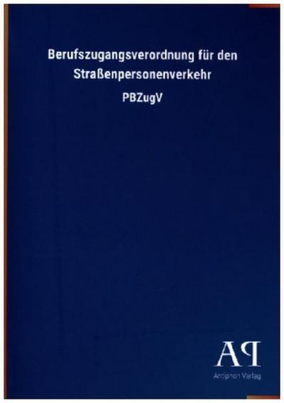 Berufszugangsverordnung für den Straßenpersonenverkehr