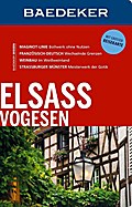 Baedeker Reiseführer Elsass, Vogesen: mit GROSSER REISEKARTE