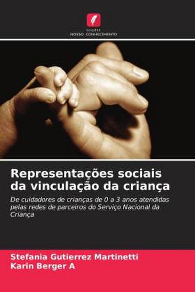Representações sociais da vinculação da criança