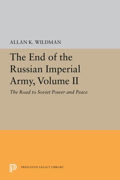 The End of the Russian Imperial Army, Volume II