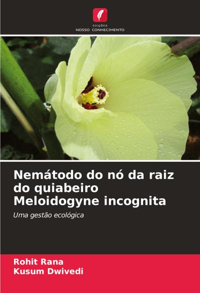 Nemátodo do nó da raiz do quiabeiro Meloidogyne incognita
