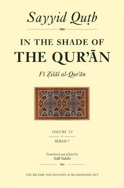 In the Shade of the Qur’an Vol. 6 (Fi Zilal Al-Qur’an)