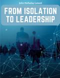 From Isolation to Leadership