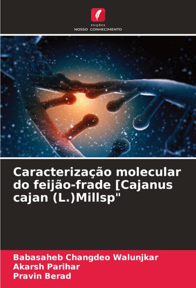 Caracterização molecular do feijão-frade [Cajanus cajan (L.)Millsp"